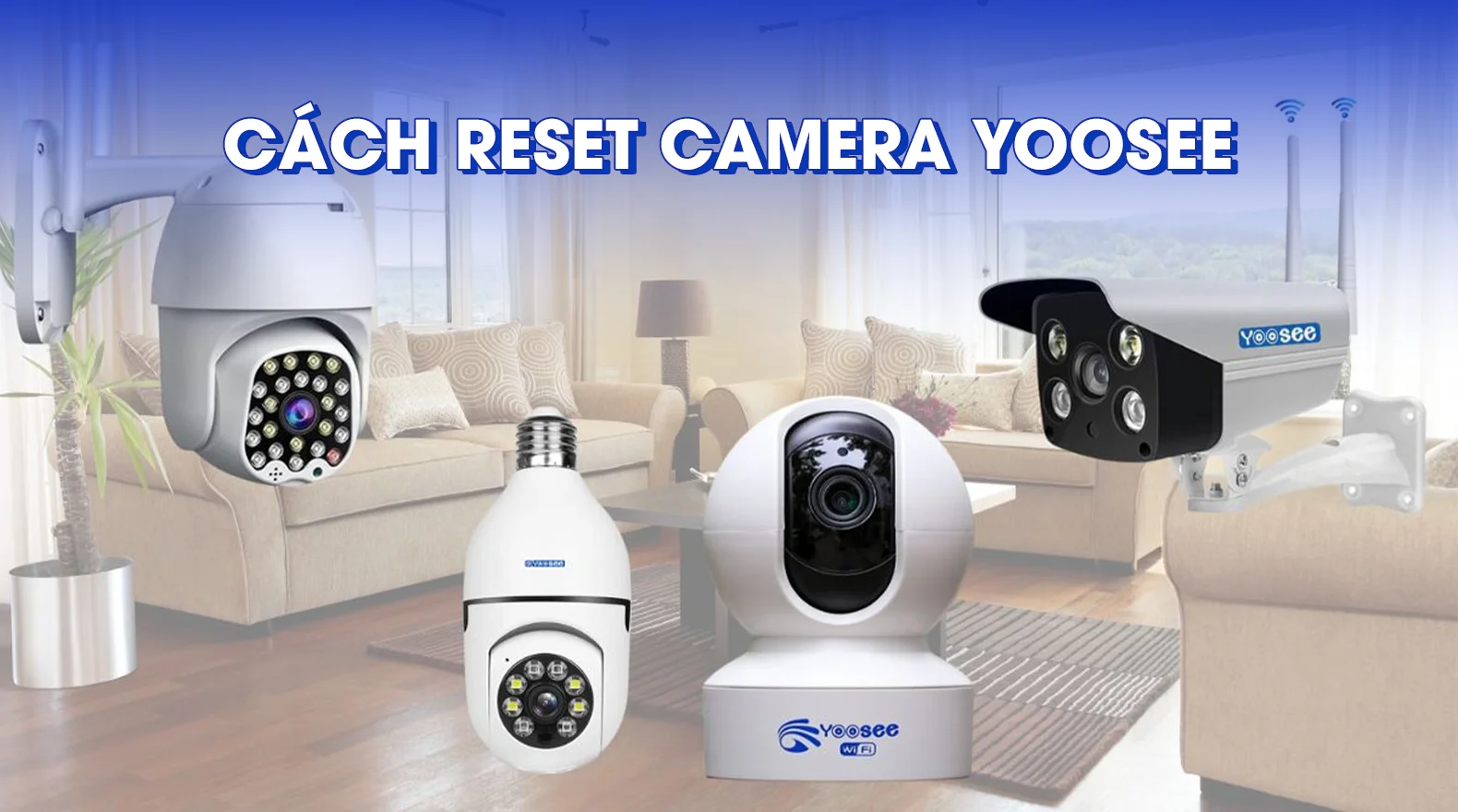 cach-reset-camera-yoosee